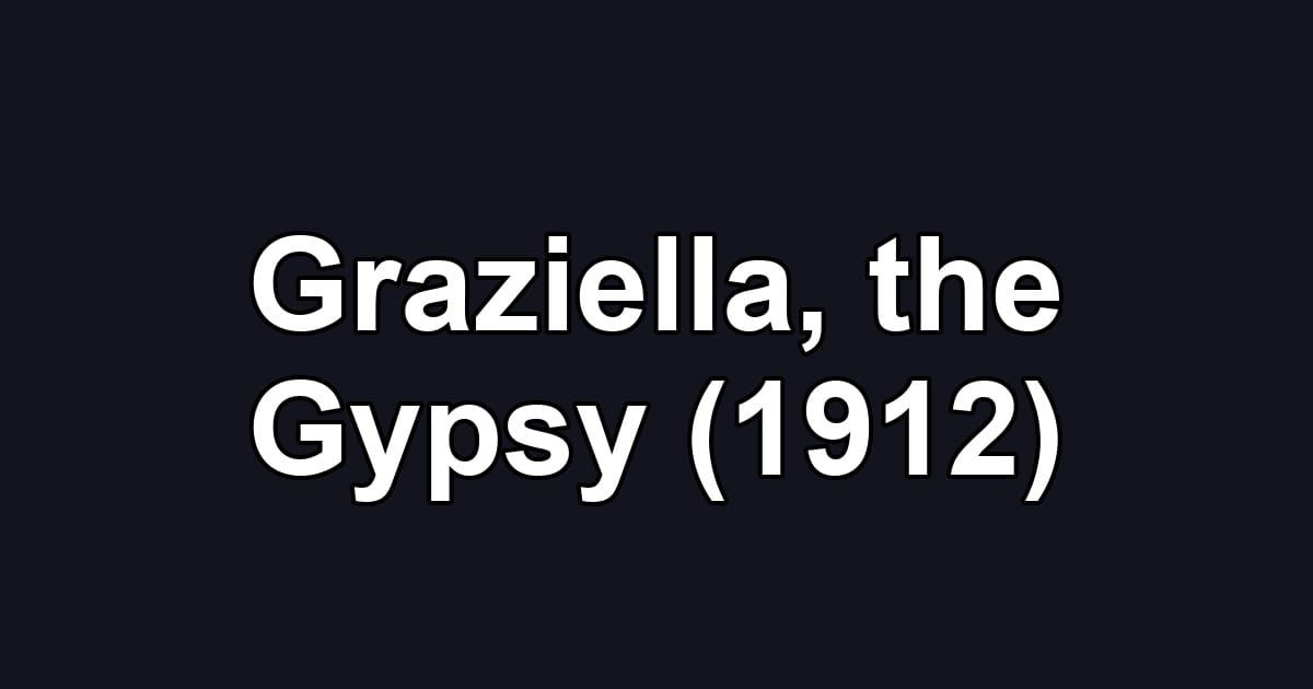 Graziella, the Gypsy (1912)