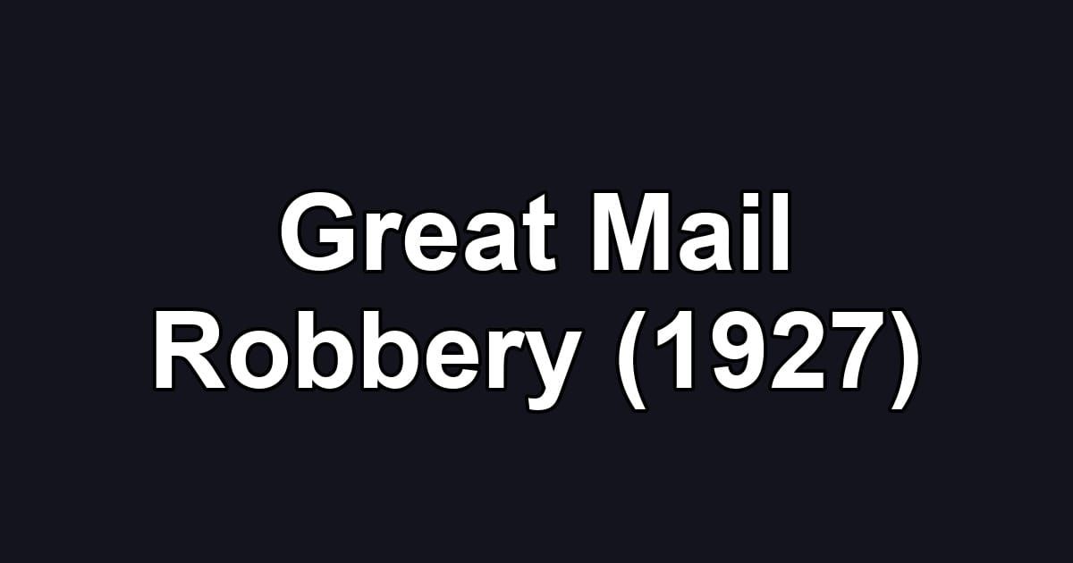 Great Mail Robbery (1927)