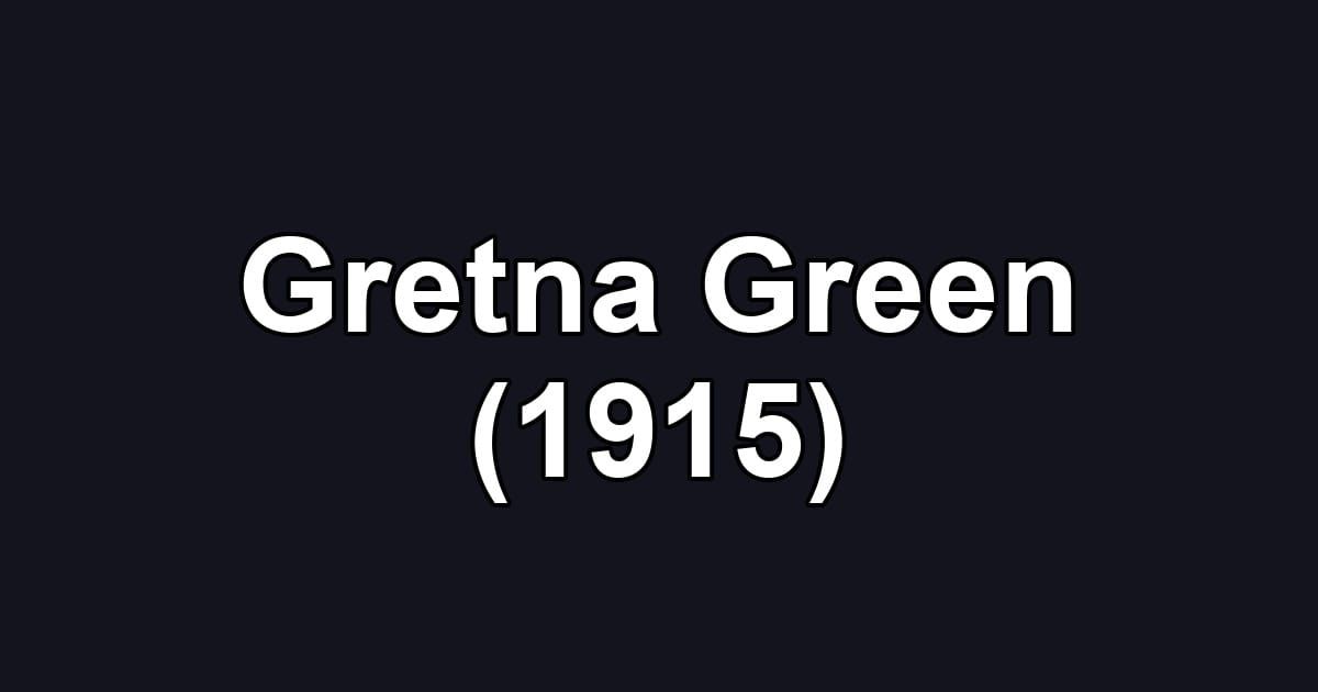 Gretna Green (1915)