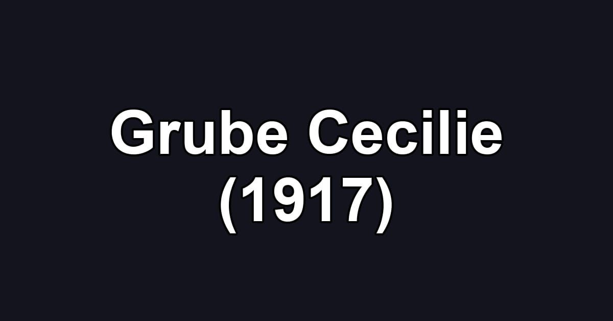 Grube Cecilie (1917)