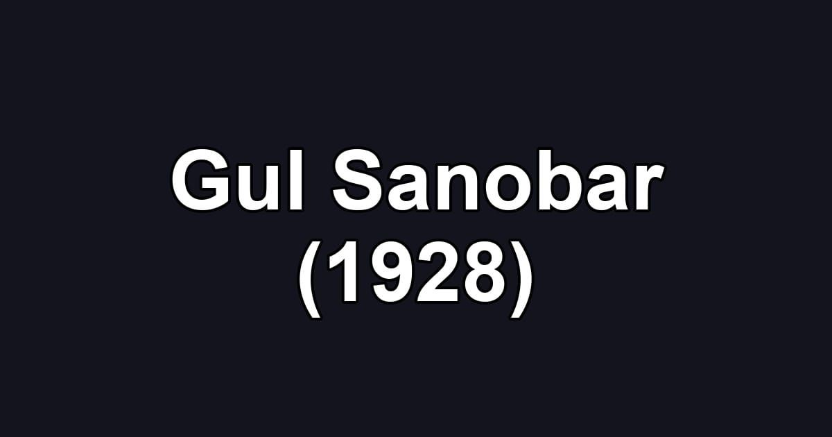 Gul Sanobar (1928)