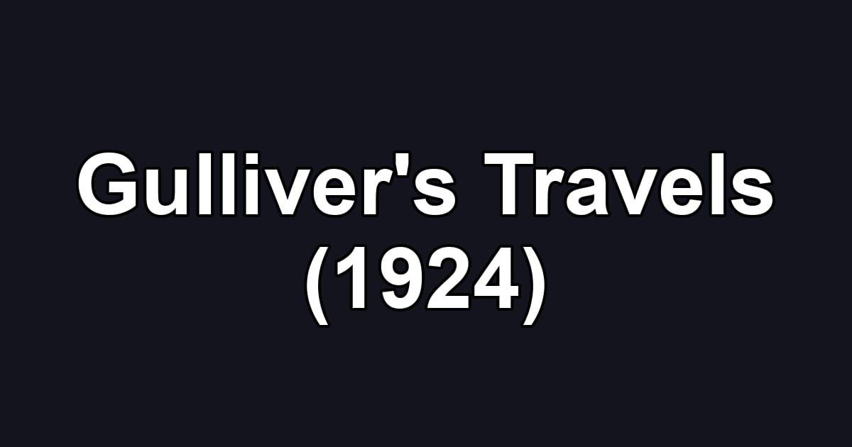 Gulliver's Travels (1924)