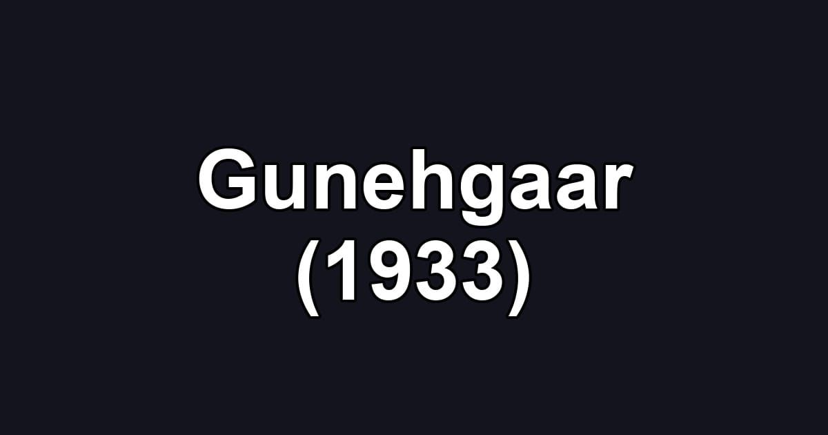Gunehgaar (1933)