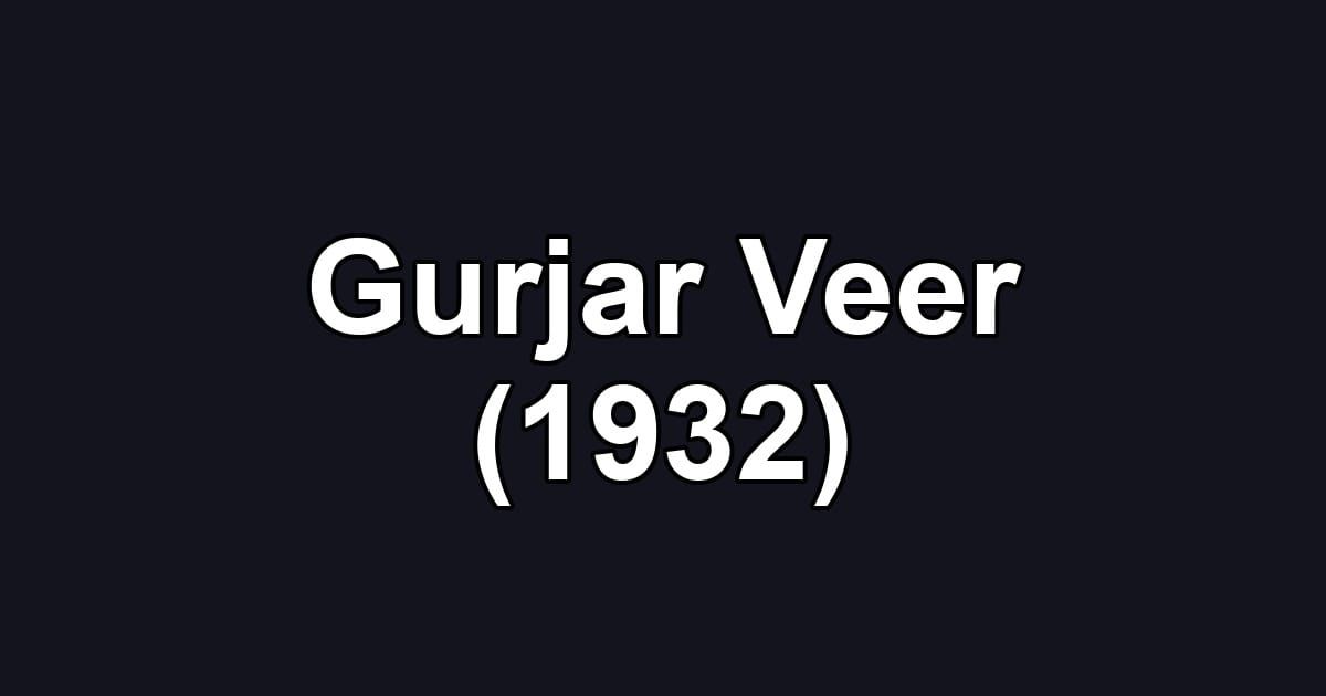 Gurjar Veer (1932)