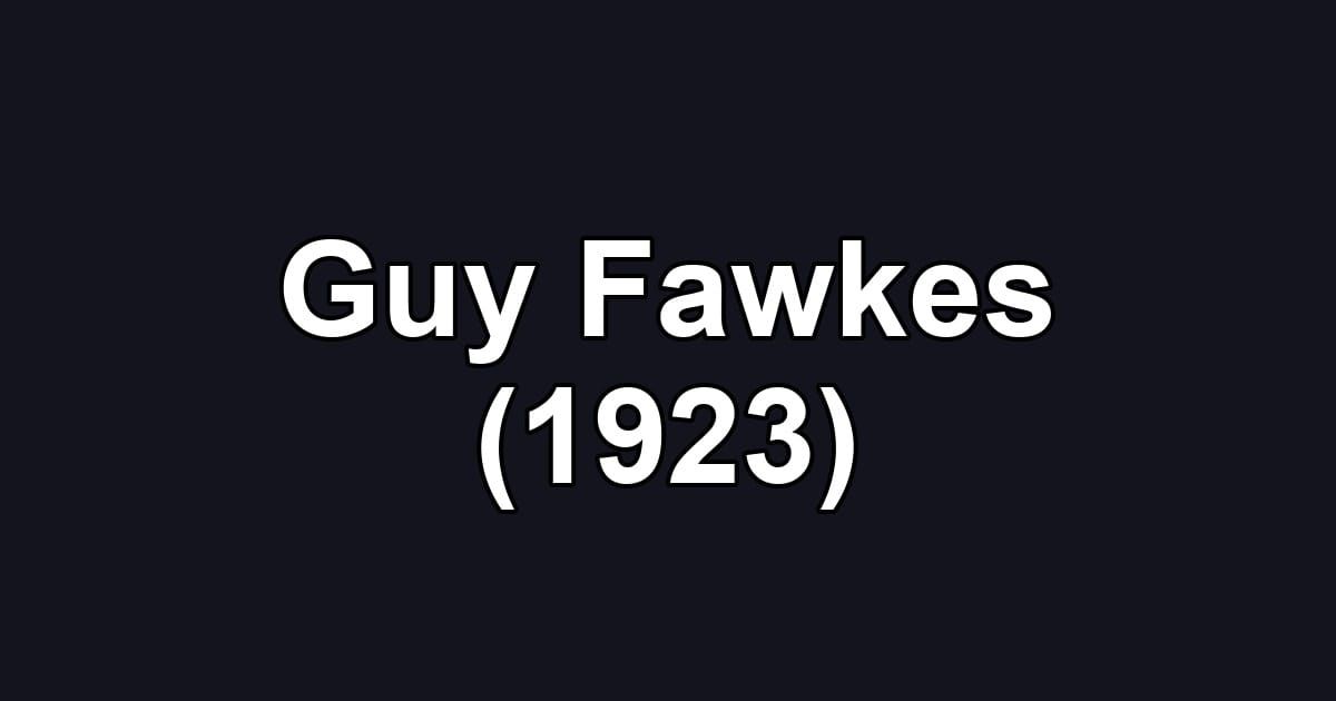 Guy Fawkes (1923)