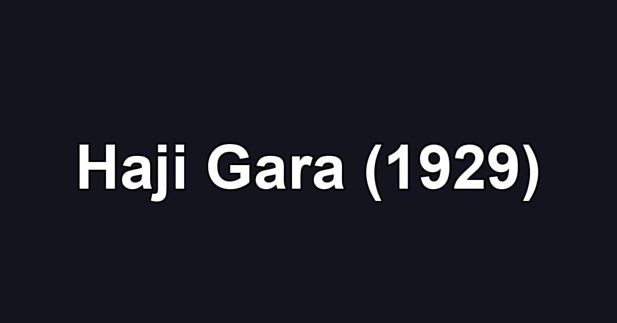 Haji Gara (1929)