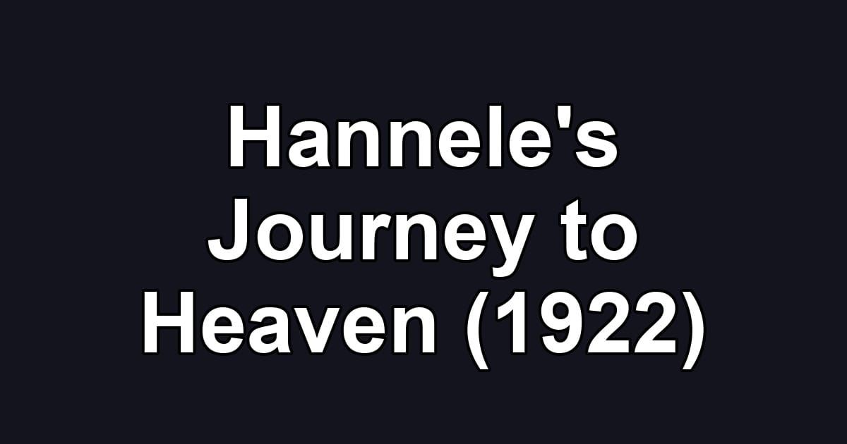 Hannele's Journey to Heaven (1922)