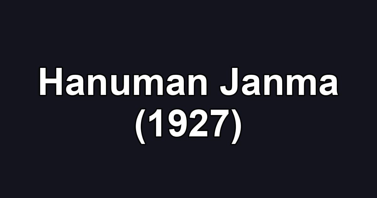 Hanuman Janma (1927)
