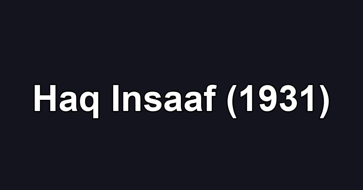 Haq Insaaf (1931)