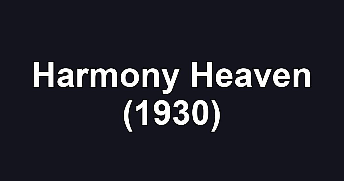 Harmony Heaven (1930)