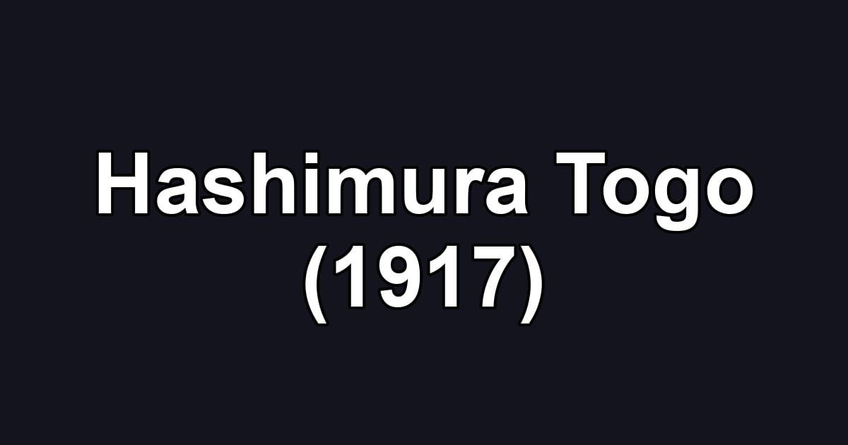 Hashimura Togo (1917)