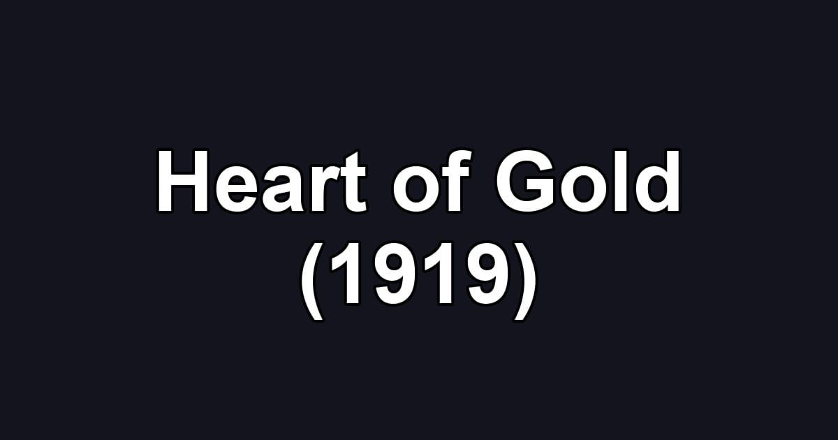 Heart of Gold (1919)