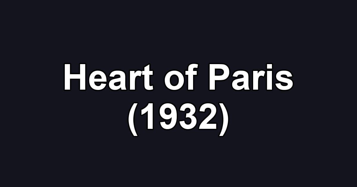Heart of Paris (1932)