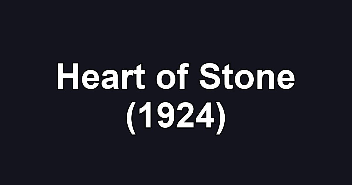 Heart of Stone (1924)