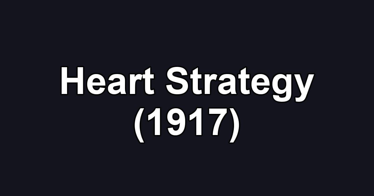 Heart Strategy (1917)
