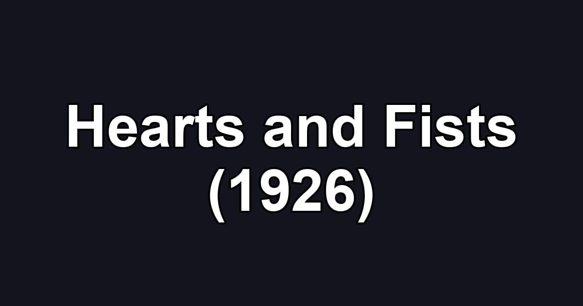 Hearts and Fists (1926)