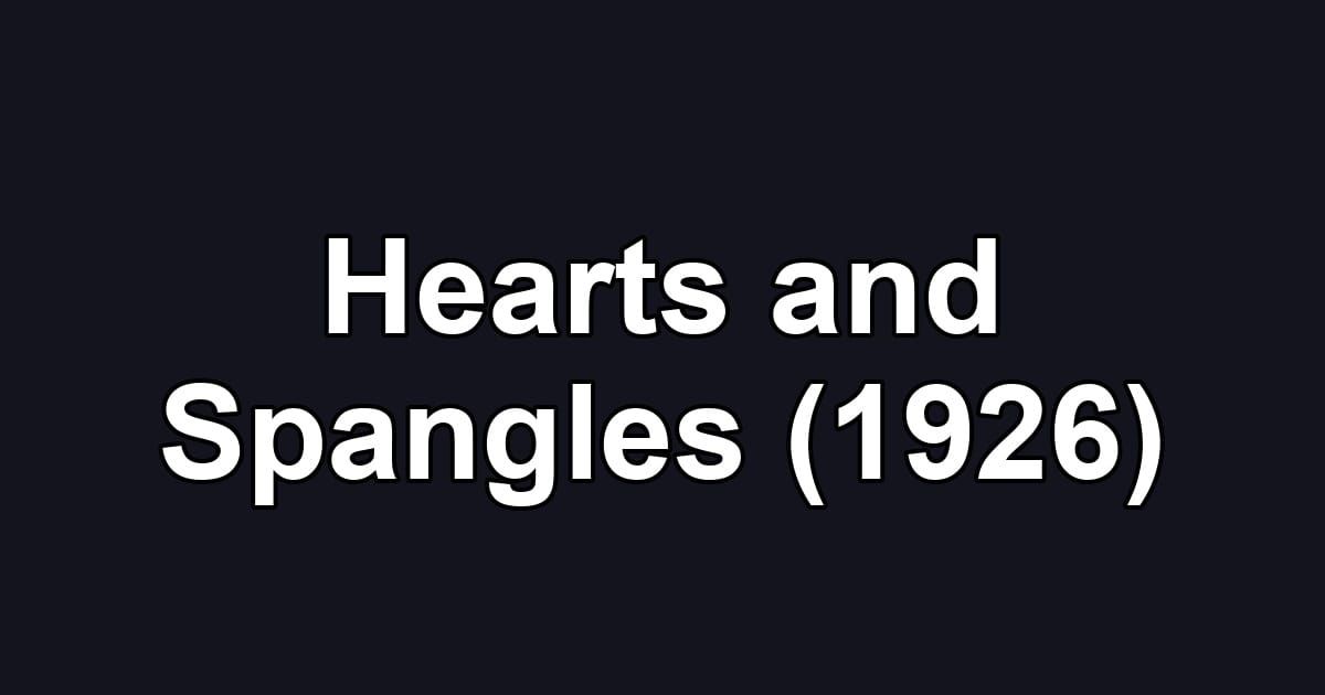 Hearts and Spangles (1926)