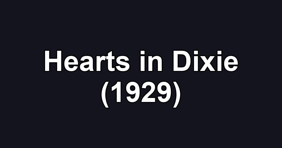 Hearts in Dixie (1929)