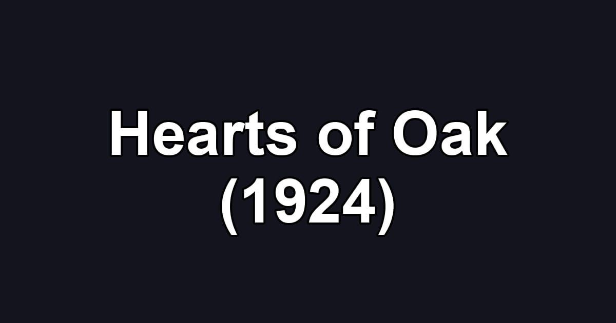 Hearts of Oak (1924)