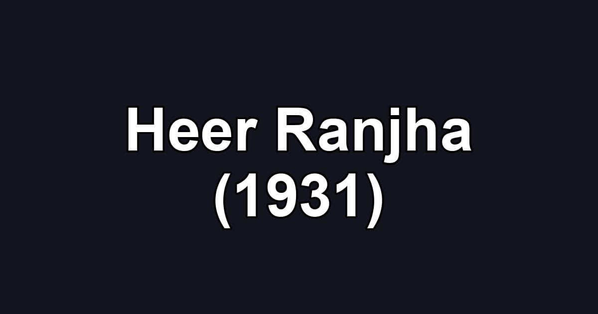 Heer Ranjha (1931)