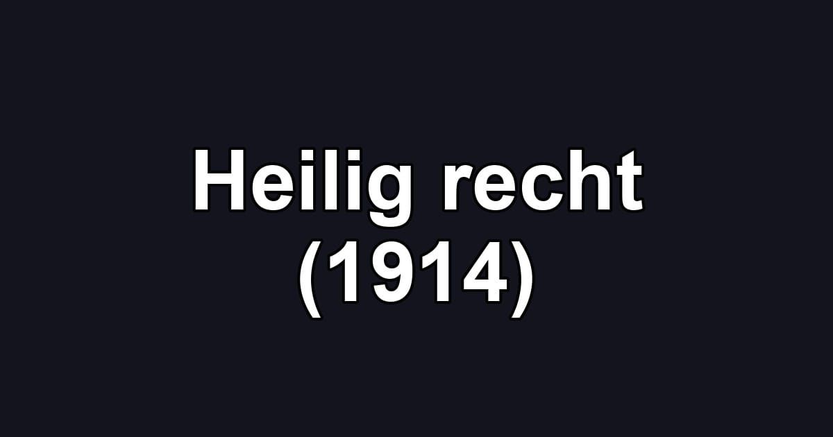 Heilig recht (1914)