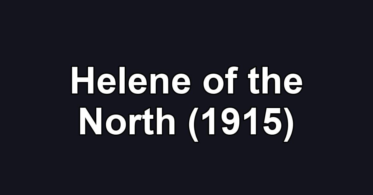 Helene of the North (1915)