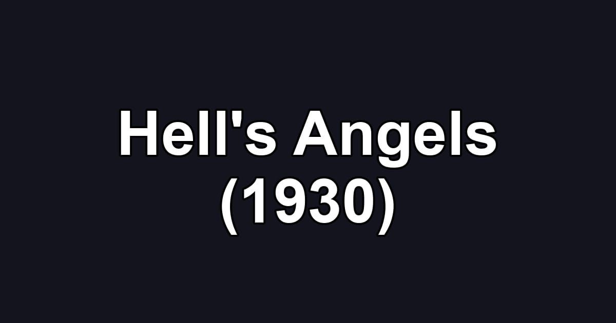 Hell's Angels (1930)