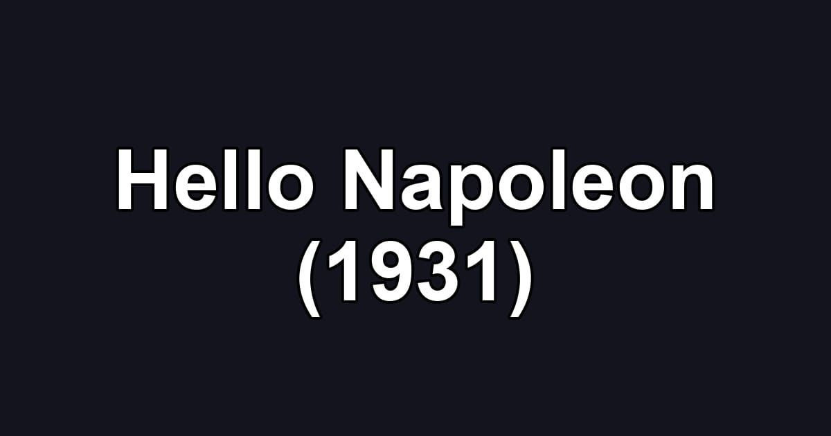 Hello Napoleon (1931)
