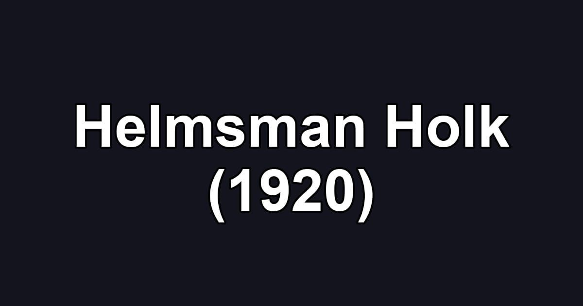 Helmsman Holk (1920)