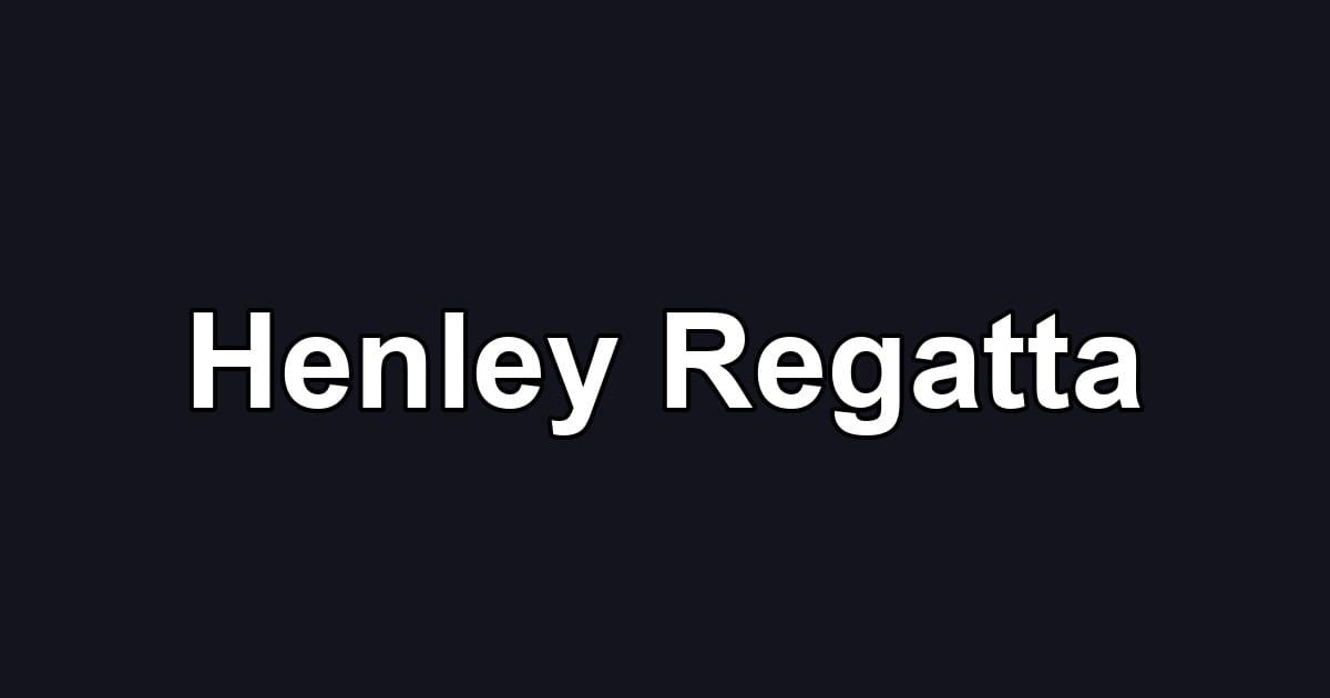 Henley Regatta