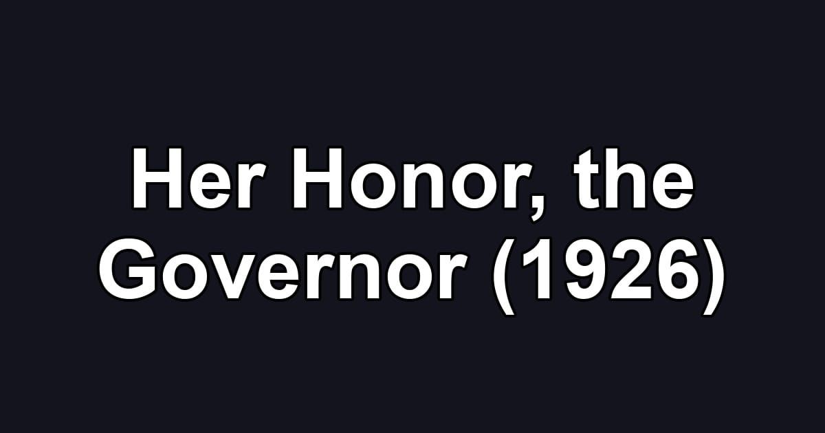 Her Honor, the Governor (1926)
