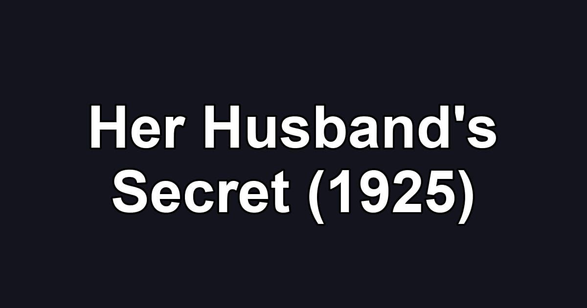 Her Husband's Secret (1925)