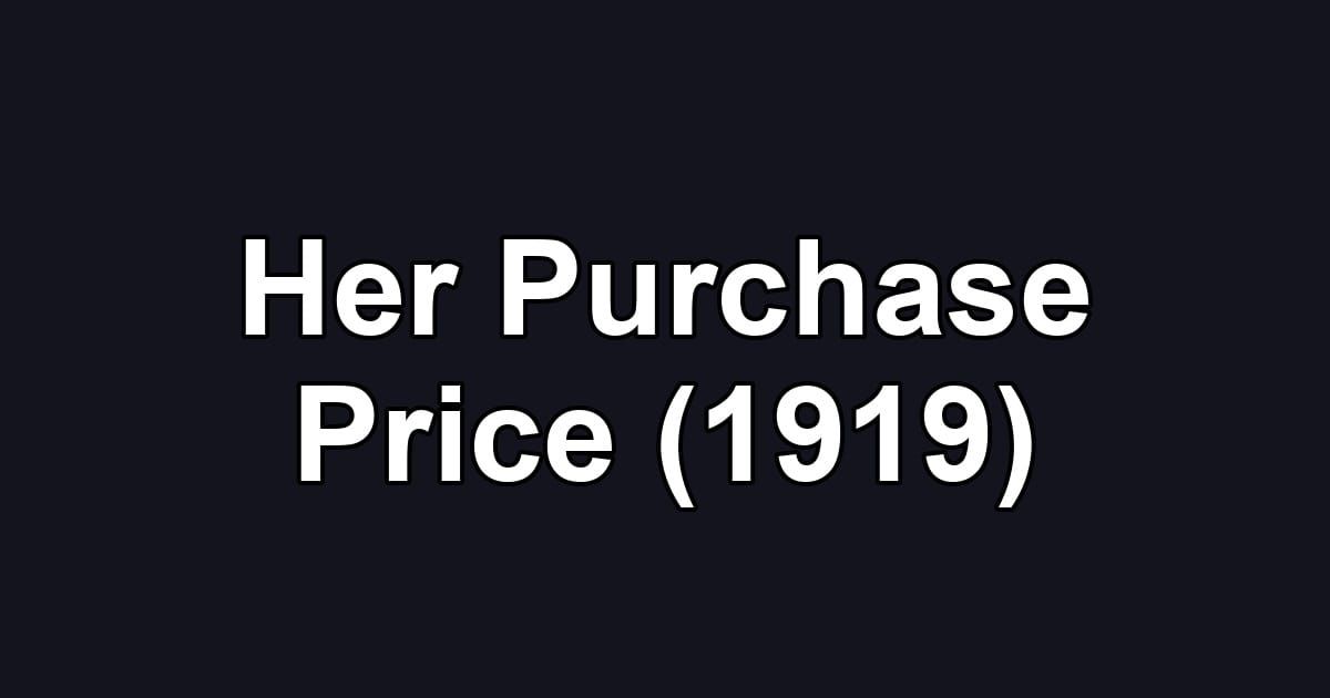 Her Purchase Price (1919)