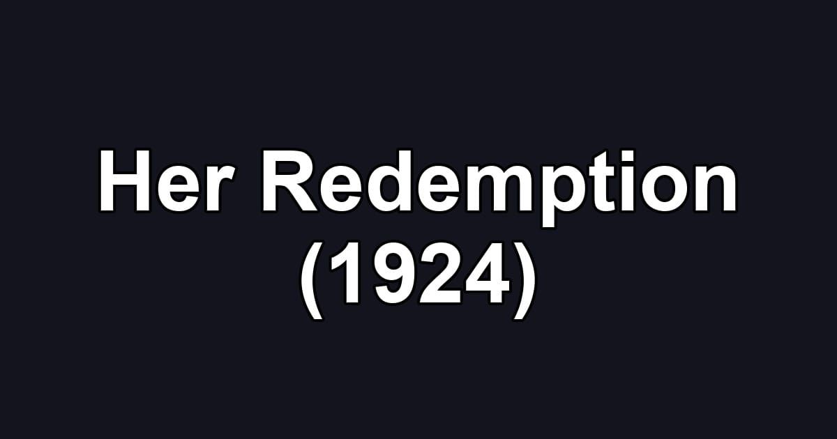 Her Redemption (1924)