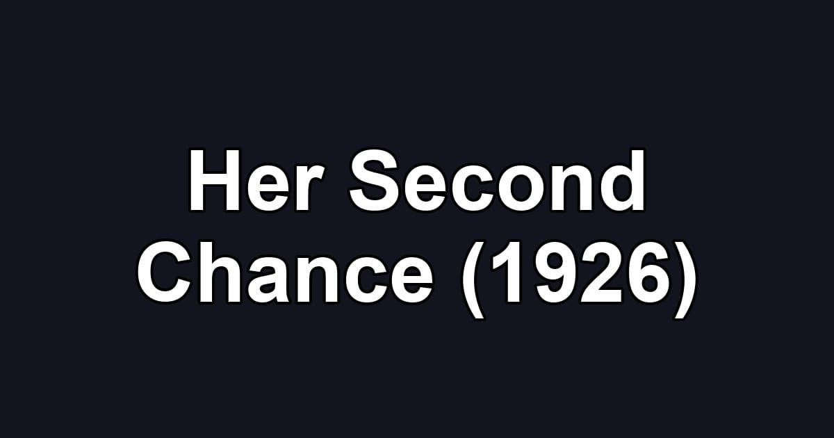 Her Second Chance (1926)