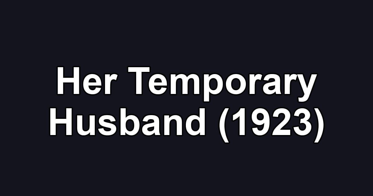 Her Temporary Husband (1923)