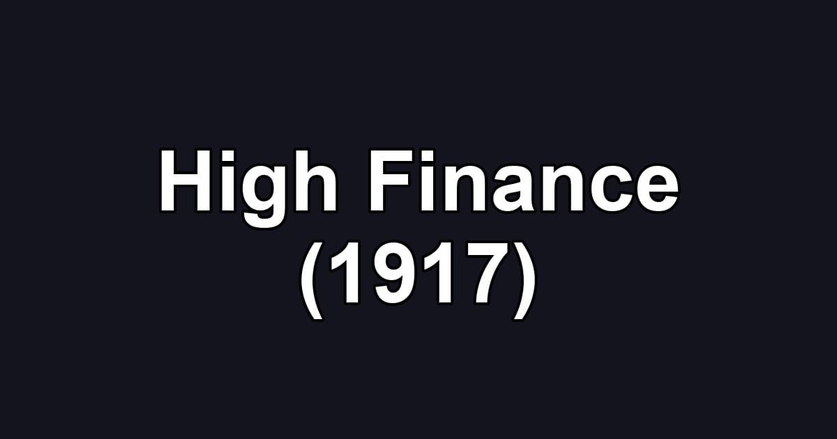 High Finance (1917)