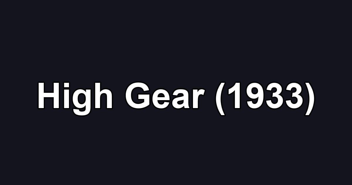 High Gear (1933)