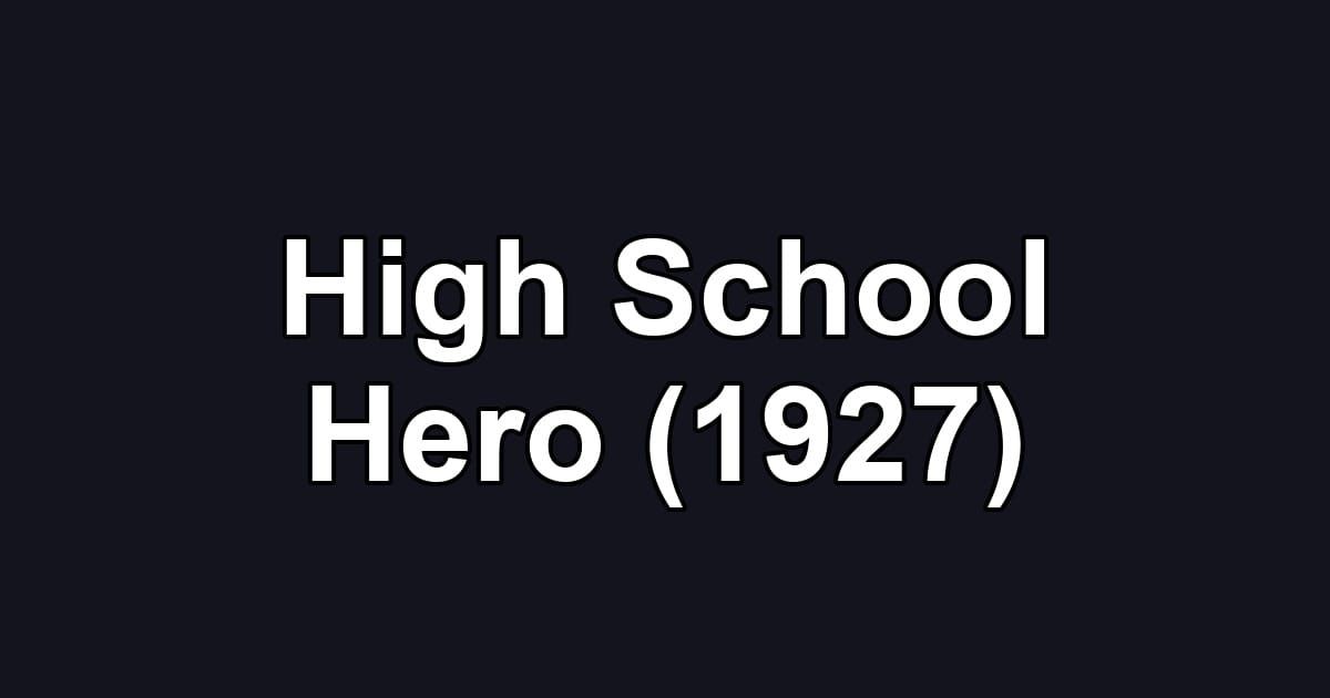 High School Hero (1927)