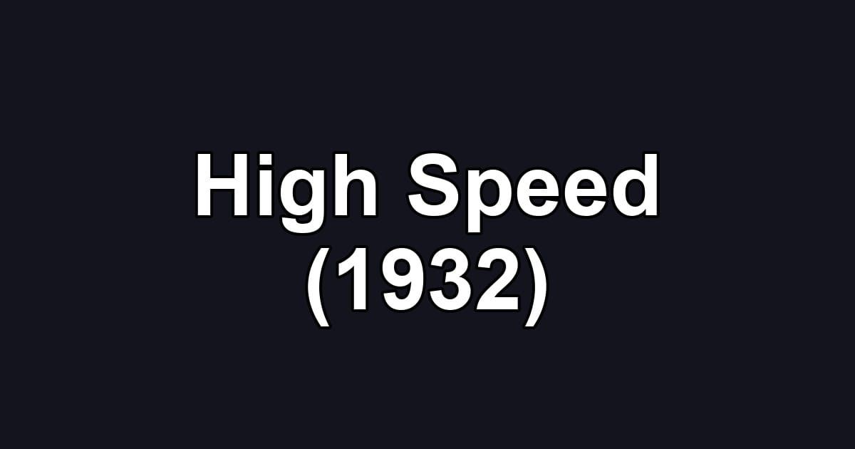 High Speed (1932)