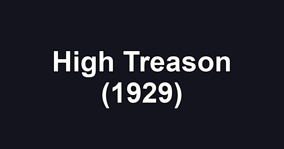 High Treason (1929)