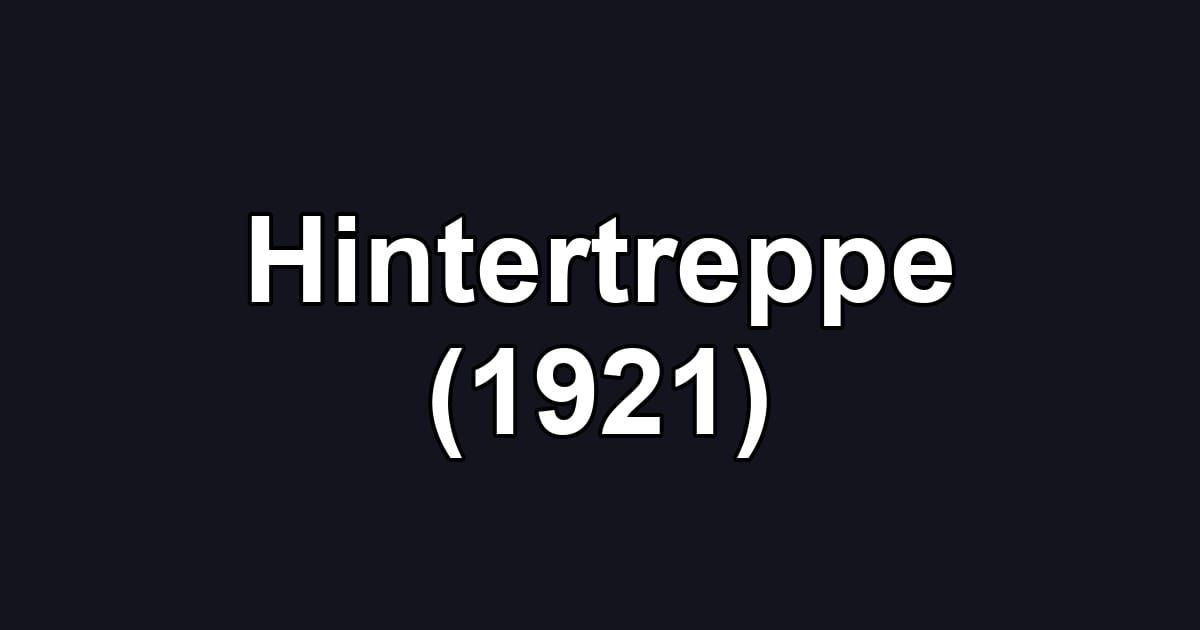 Hintertreppe (1921)