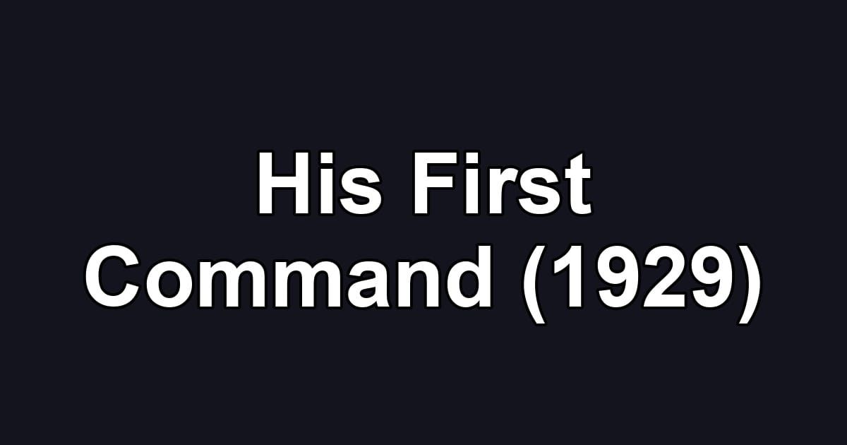 His First Command (1929)
