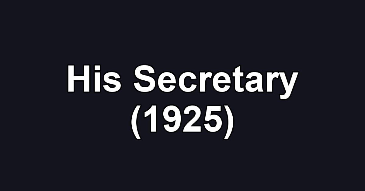 His Secretary (1925)