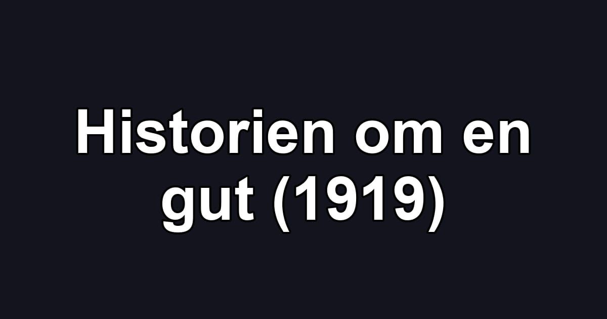 Historien om en gut (1919)