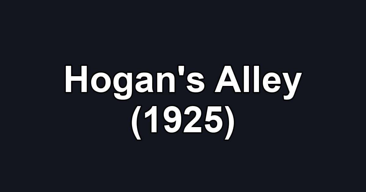 Hogan's Alley (1925)