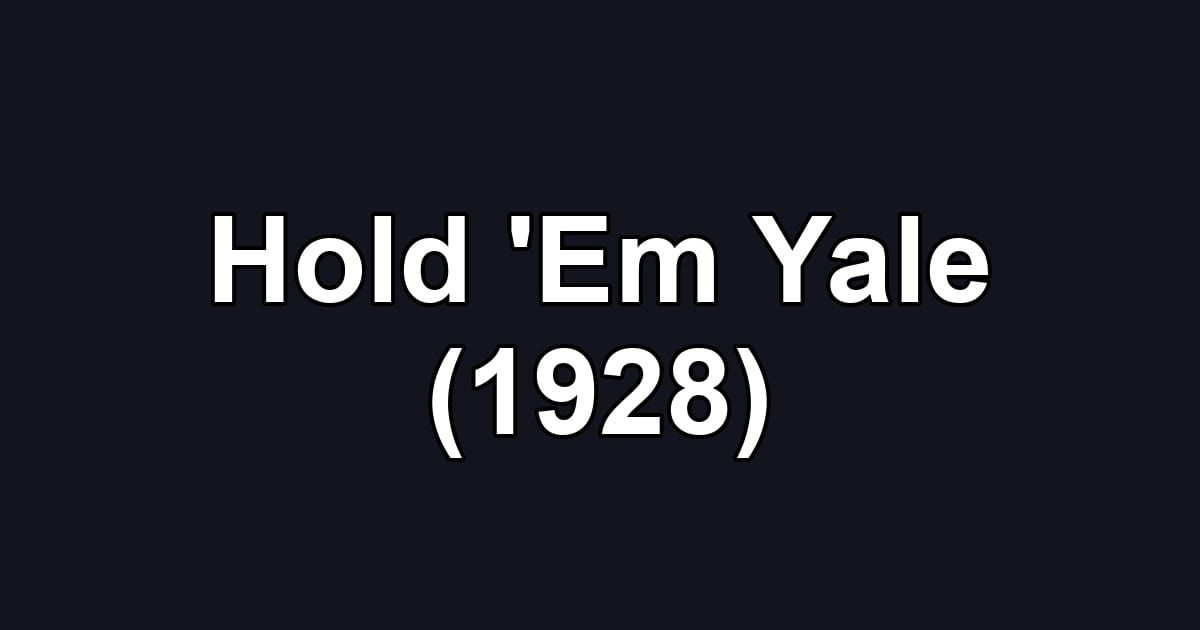 Hold 'Em Yale (1928)