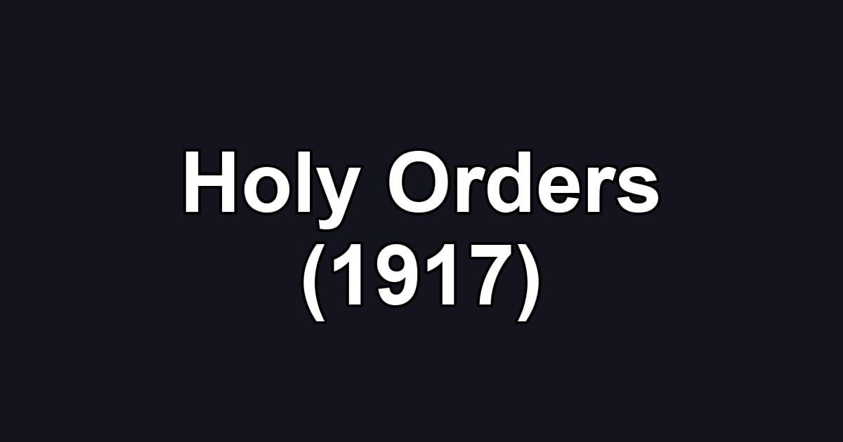 Holy Orders (1917)