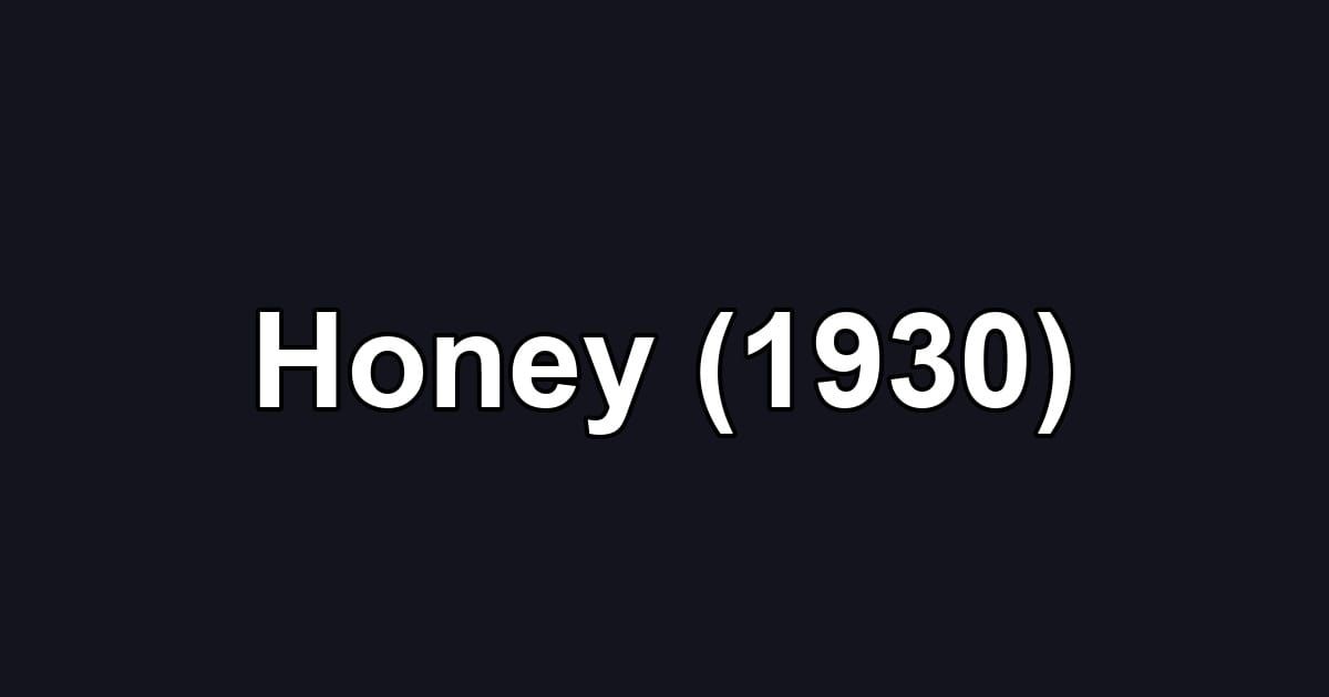 Honey (1930)