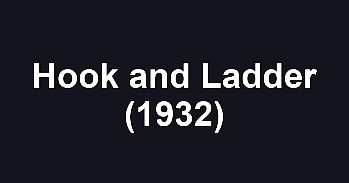 Hook and Ladder (1932)